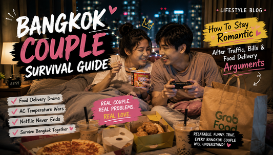 Bangkok Red Flags: Funny Signs Your Relationship Has Become Too Comfortable